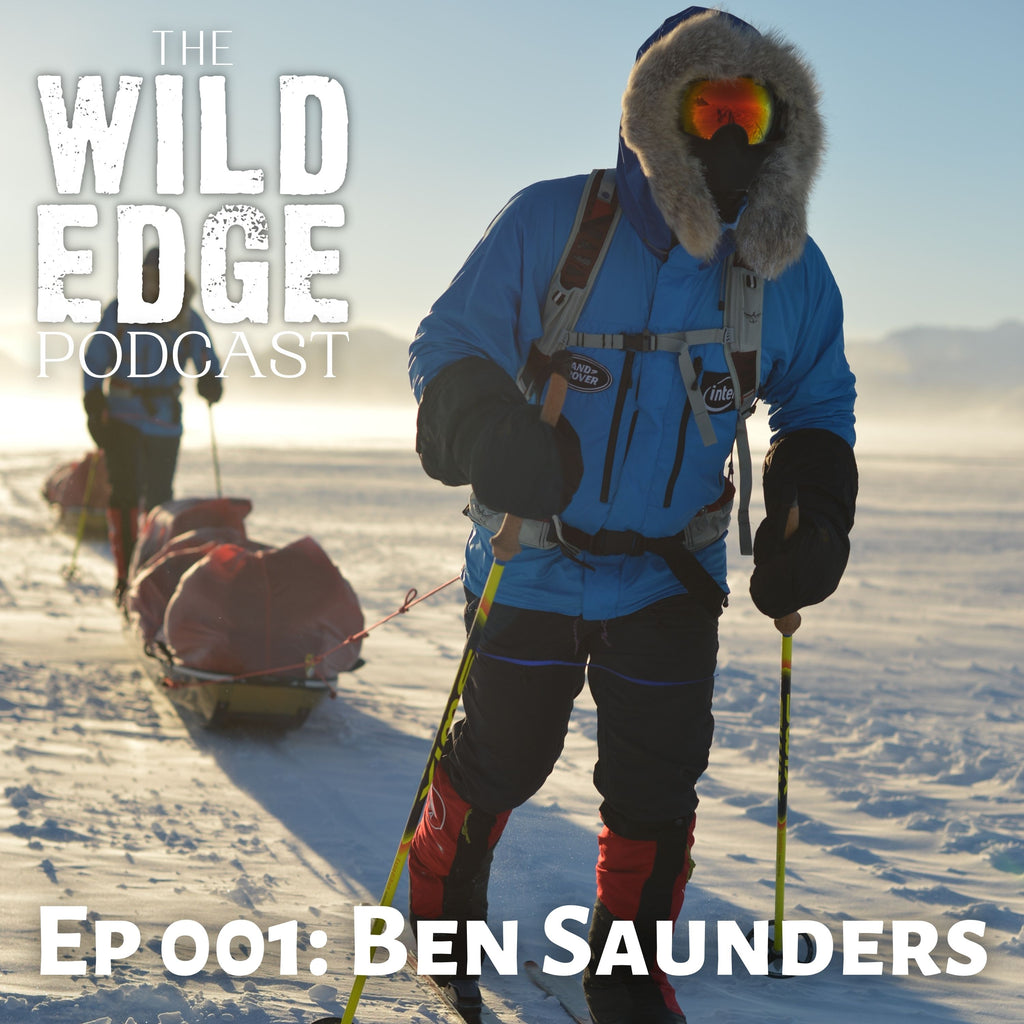 Ep 001: Ben Saunders - Polar Pioneer